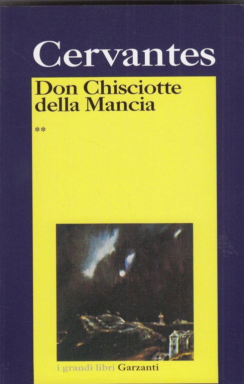 Don Chisciotte della Mancha. Volume 1 e 2
