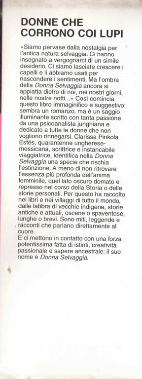 DONNE CHE CORRONO COI LUPI. Il mito dell Donna Selvaggia.