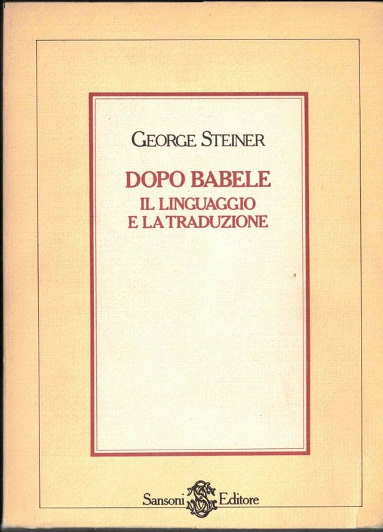 Dopo Babele-Il linguaggio e la traduzione