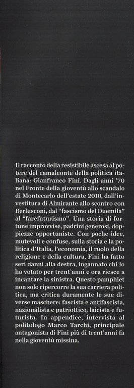 Doppifini. L'uomo che ha detto tutto e il contrario di …