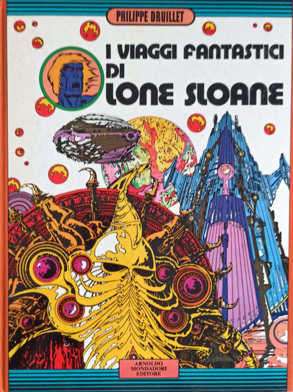 Druillet I VIAGGI FANTASTICI DI LONE SLOANE 1973