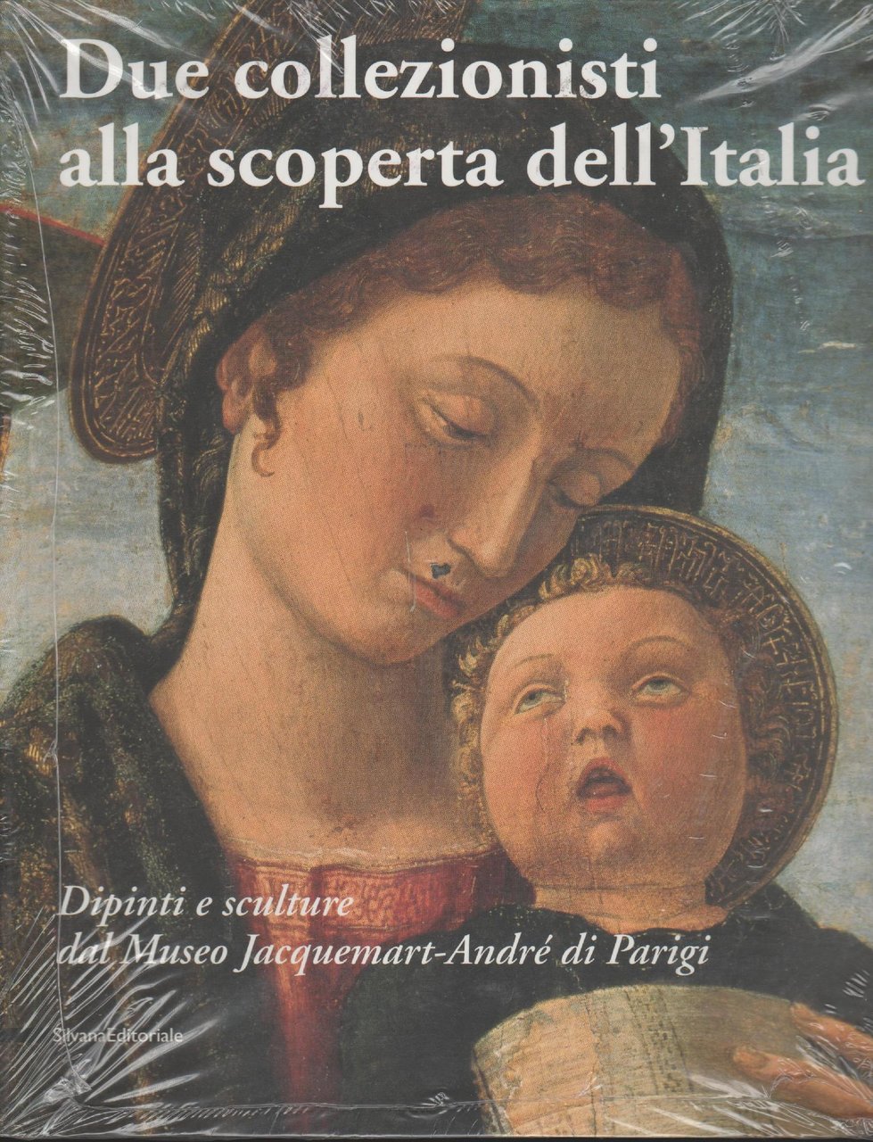 Due collezionisti alla scoperta dell'Italia: dipinti e sculture dal Museo …