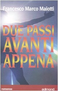 Due passi avanti appena