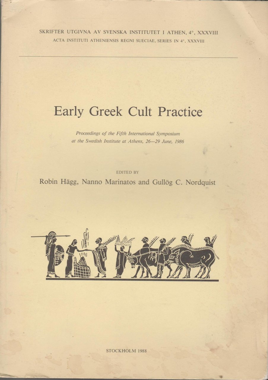 Early Greek cult practice: Proceedings of the Fifth International Symposium …