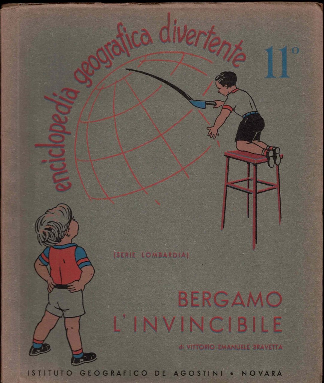 Eciclopedia geografica divertente 11^ Bergamo l'invincibile