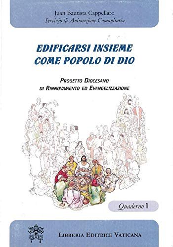 Edificarsi insieme come popolo di Dio (Vol. 1)