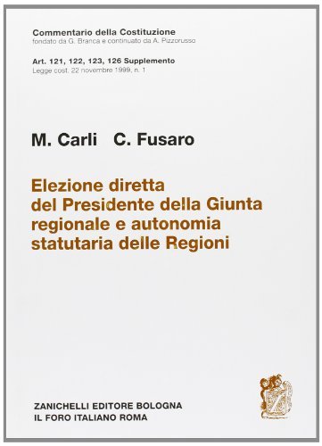 Elezione diretta del presidente della giunta regionale e autonomia statutaria …