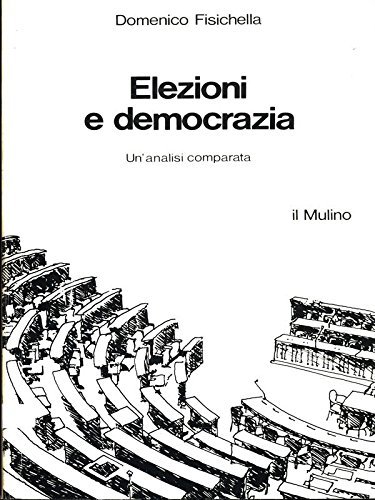 ELEZIONI E DEMOCRAZIA - UN'ANALISI COMPARATA