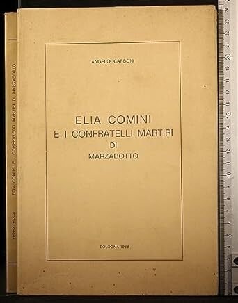 Elia Comini e i confratelli martiri di Marzabotto