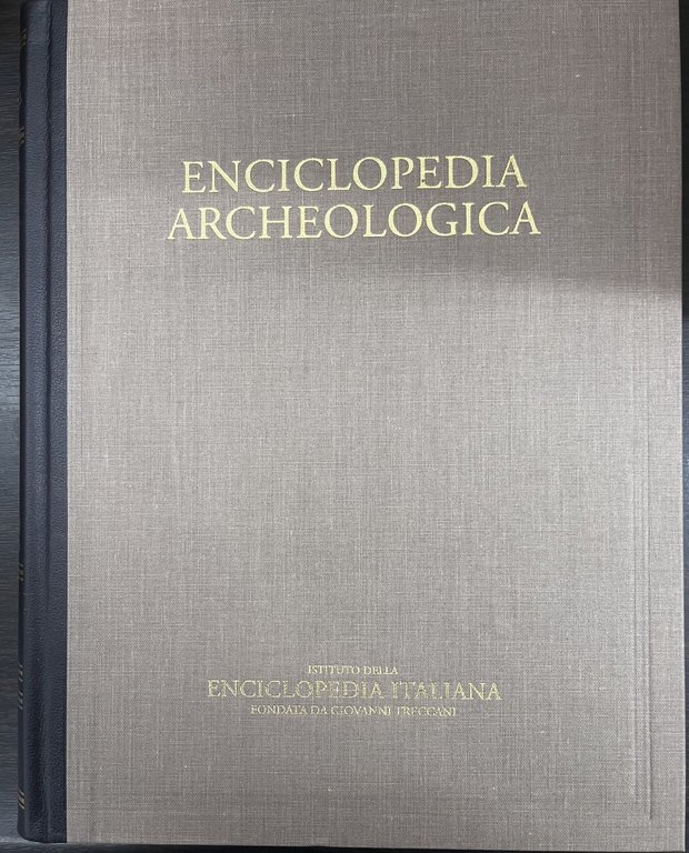 Enciclopedia Archeologica Treccani . 4 Volumi.