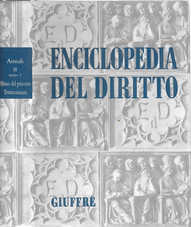 Enciclopedia Del Diritto - Annali volume II tomo I - …