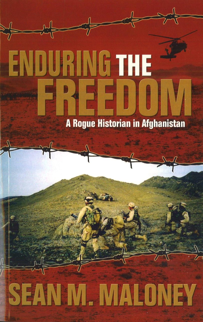 Enduring The Freedom: A Rogue Historian In Afghanistan ( LINGUA …