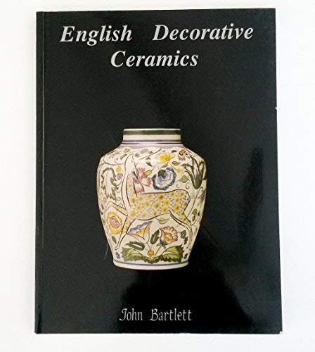 English Decorative Ceramics: Art Nouveau to Art Deco