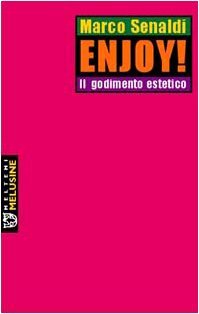 Enjoy! Il godimento estetico