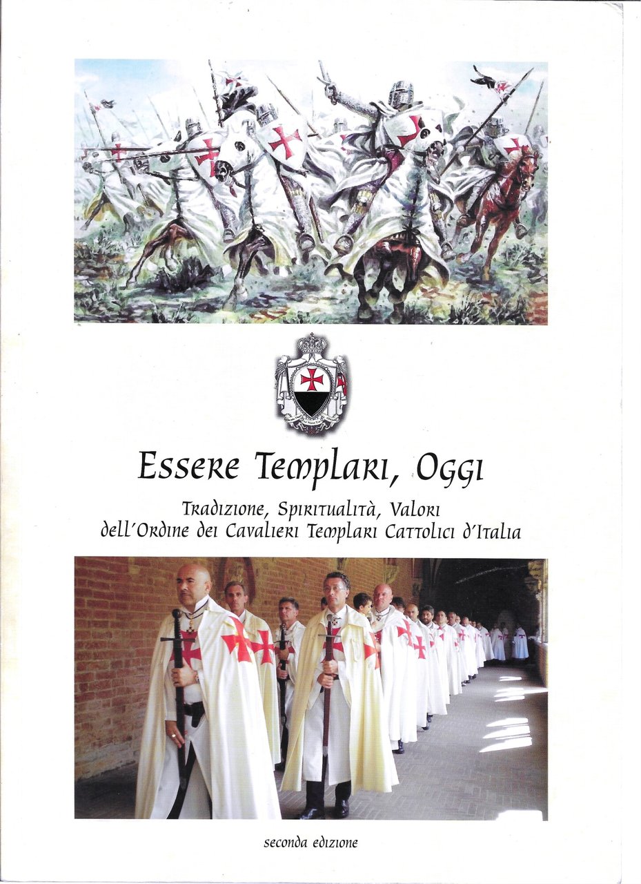 ESSERE TEMPLARI, OGGI