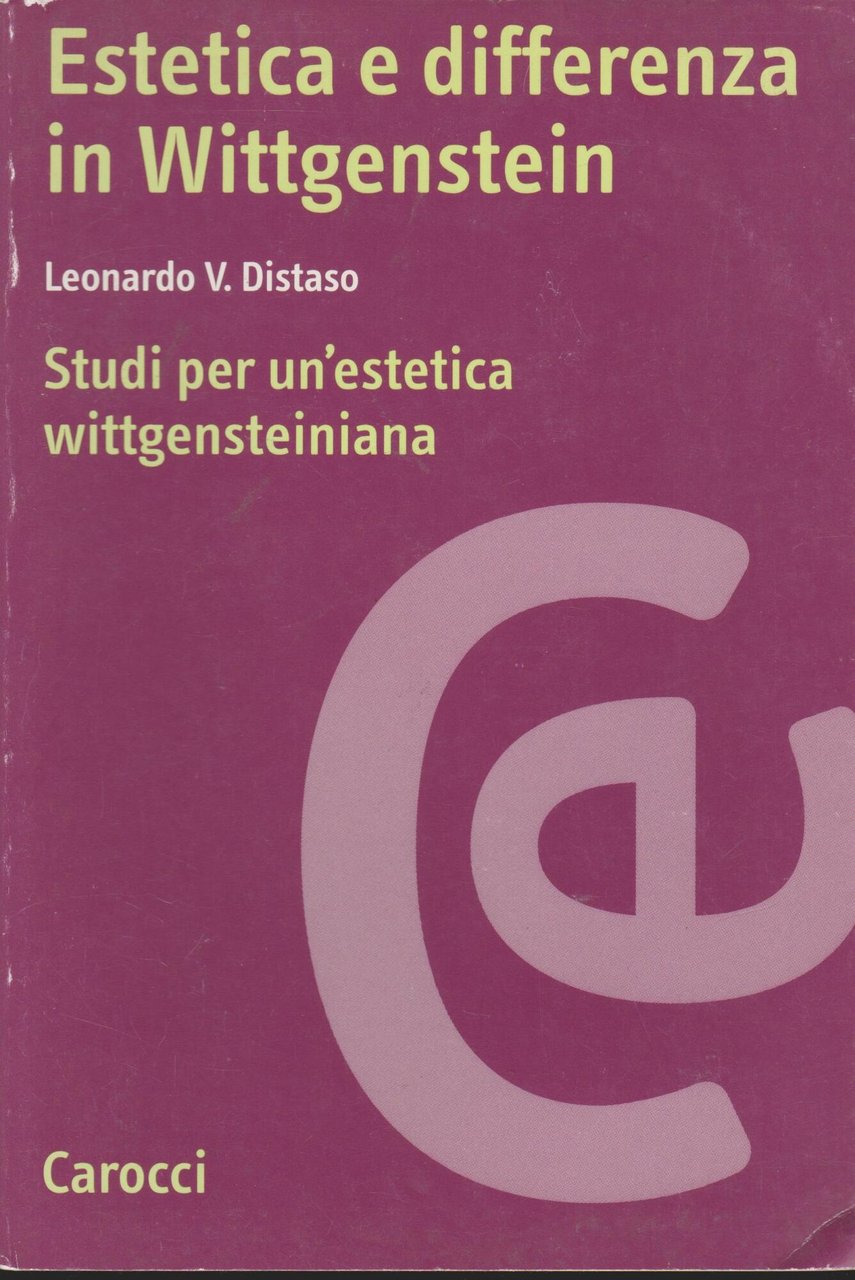 Estetica e differenza in Wittgenstein. Studi per un'estetica wittgensteiniana