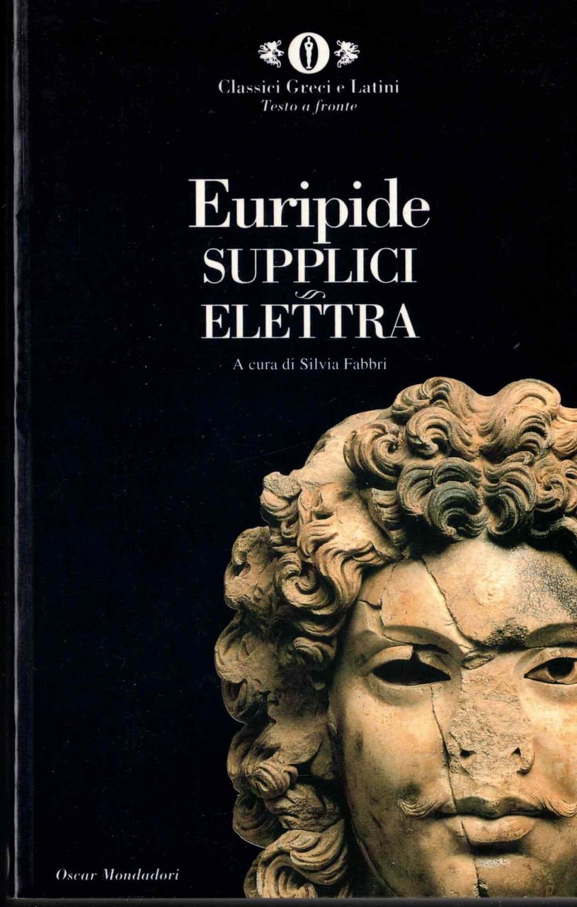 Euripide Supplici Elettra - Classici greci e latini - Mondadori … | Immagine principale