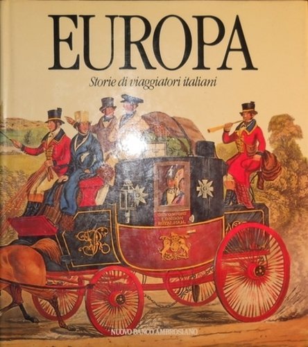 EUROPA STORIA DI VIAGGIATORI ITALIANI