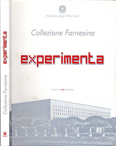 Experimenta. Collezione farnesina.
