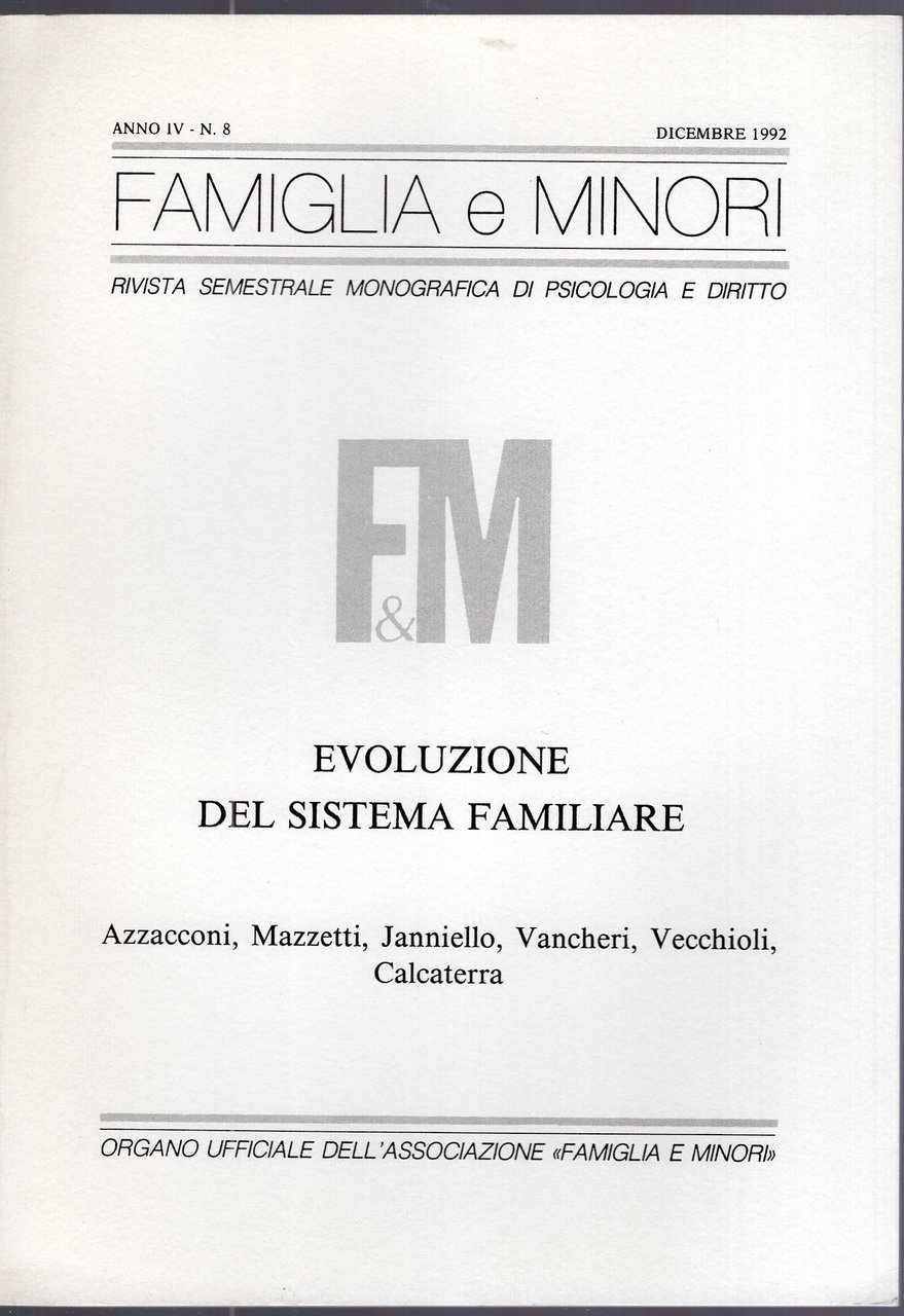 Famiglia e Minori Anno IV - n. 8 Evoluzione del …