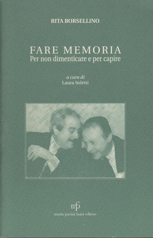 Fare memoria. Per non dimenticare e per capire