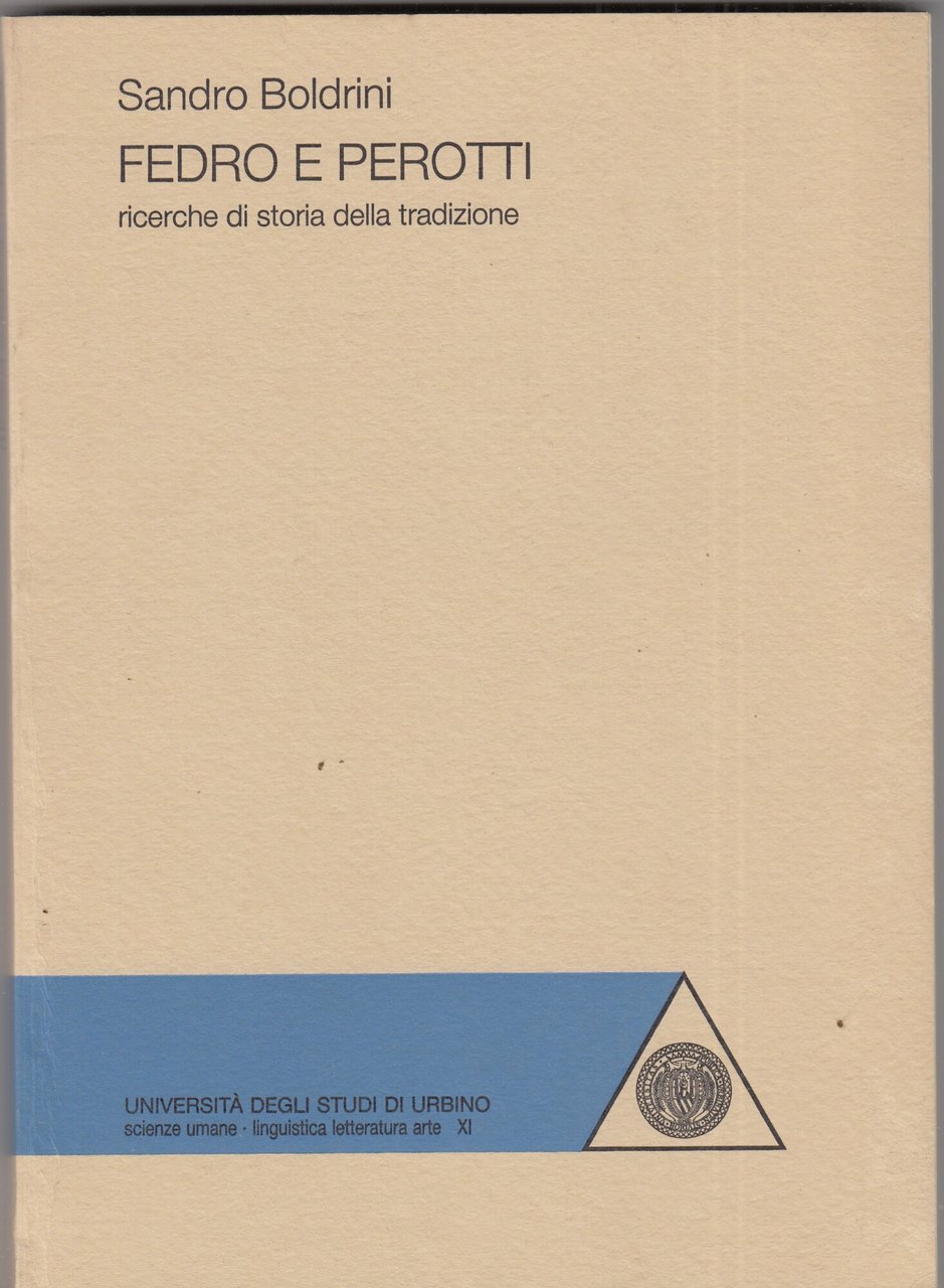 Fedro e Perotti. ricerche di storia della tradizione