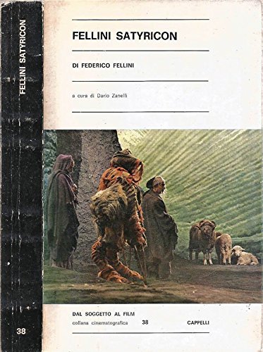 Fellini Satyricon.