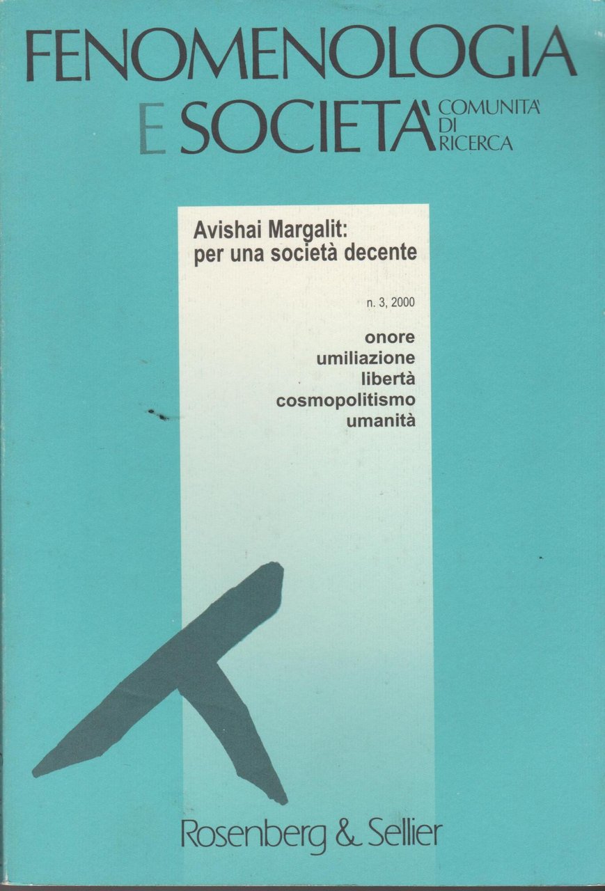FENOMENOLOGIA E SOCIETA' Avishai Margalit: per una società decente n.3 … | Immagine principale