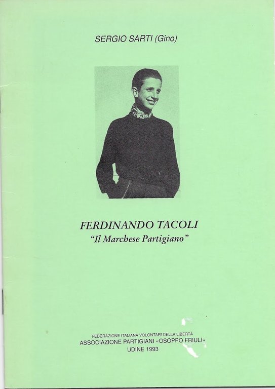 Ferdinando Tacoli. Il marchese partigiano