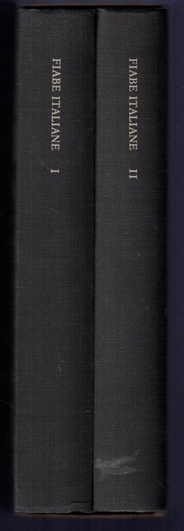 Fiabe italiane. Raccolte dalla tradizione popolare durante gli ultimi 100 anni e trascritte in lingua da vari dialetti.