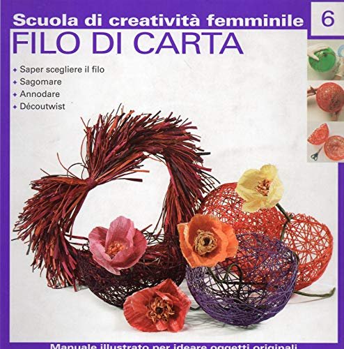 Filo di Carta ( scuola di creatività femminile n^ 6 …