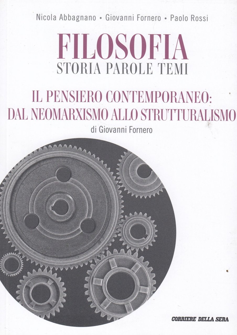 Filosofia. Storia parole temi. Il pensiero contemporaneo: dal neomarxismonallo strutturalismo. … | Immagine principale