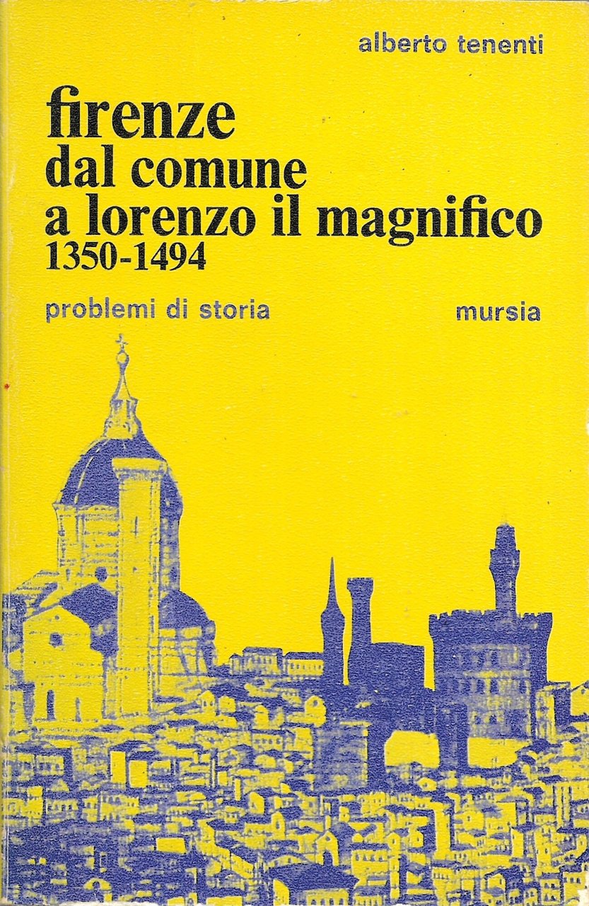 Firenze dal comune a Lorenzo il Magnifico