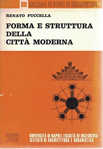 Forma e struttura della città moderna