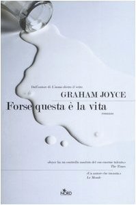 Forse questa è la vita