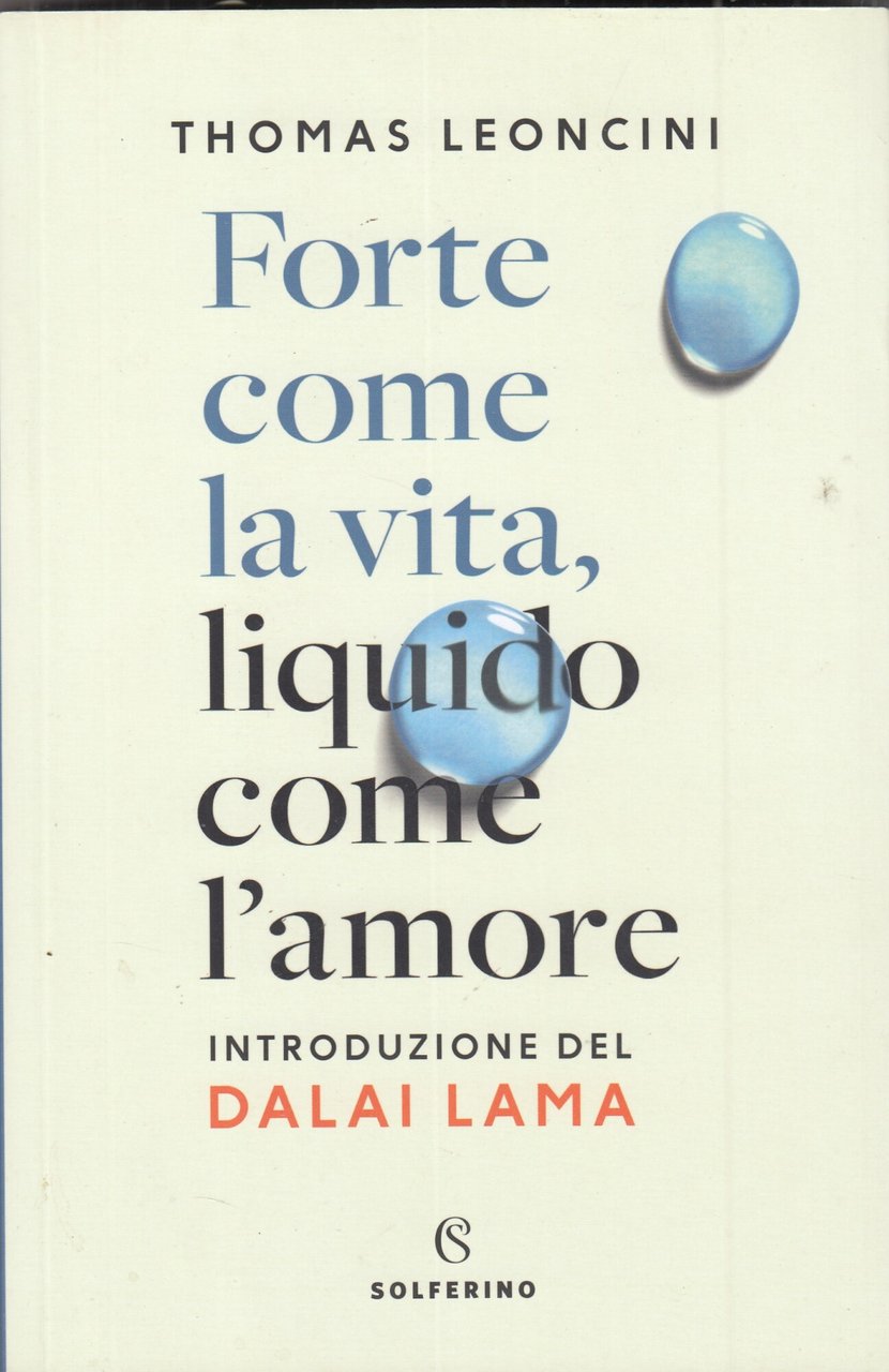 Forte come la vita, liquido come l'amore | Immagine principale
