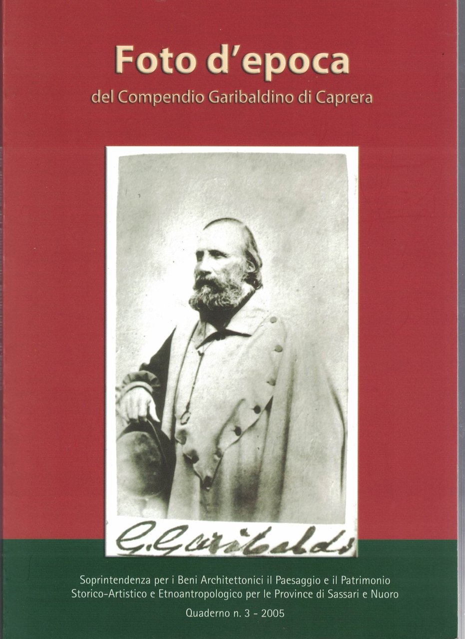 FOTO D'EPOCA.del Compendio Garibaldino di Caprera.