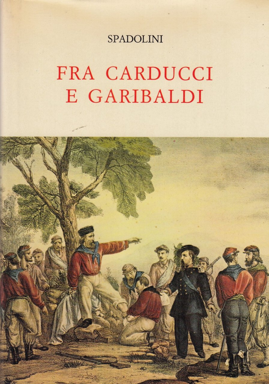 Fra Carducci e Garibaldi