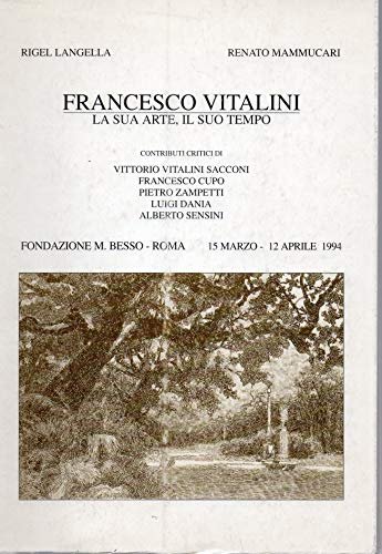 Francesco Vitalini - La sua arte , il suo tempo
