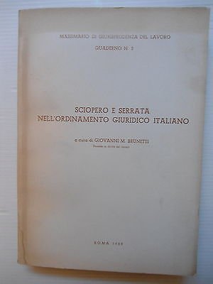 G.M. Brunetti: Sciopero e serrata nell'ordinamento giuridico italiano [SR] A74