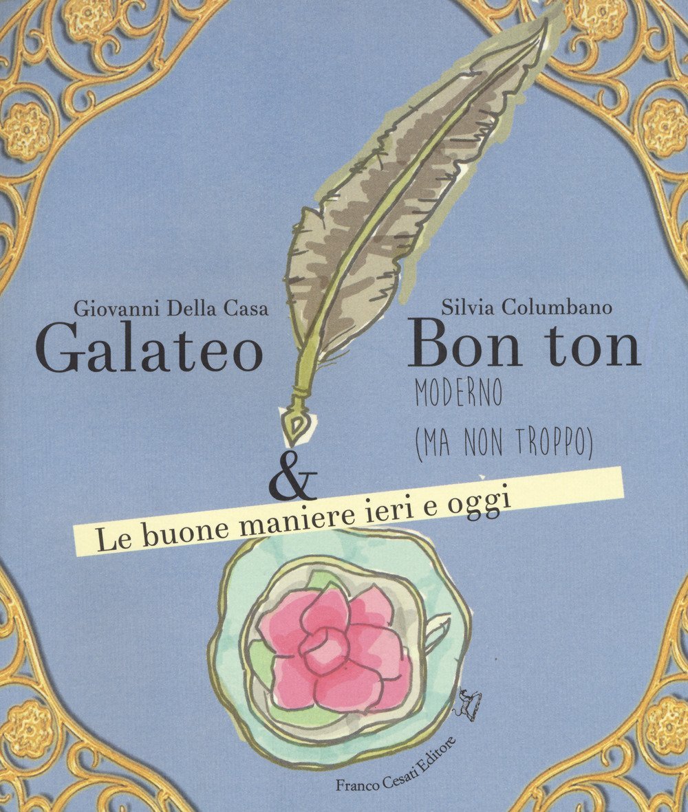 Galateo &amp; bon ton moderno (ma non troppo). Le buone …