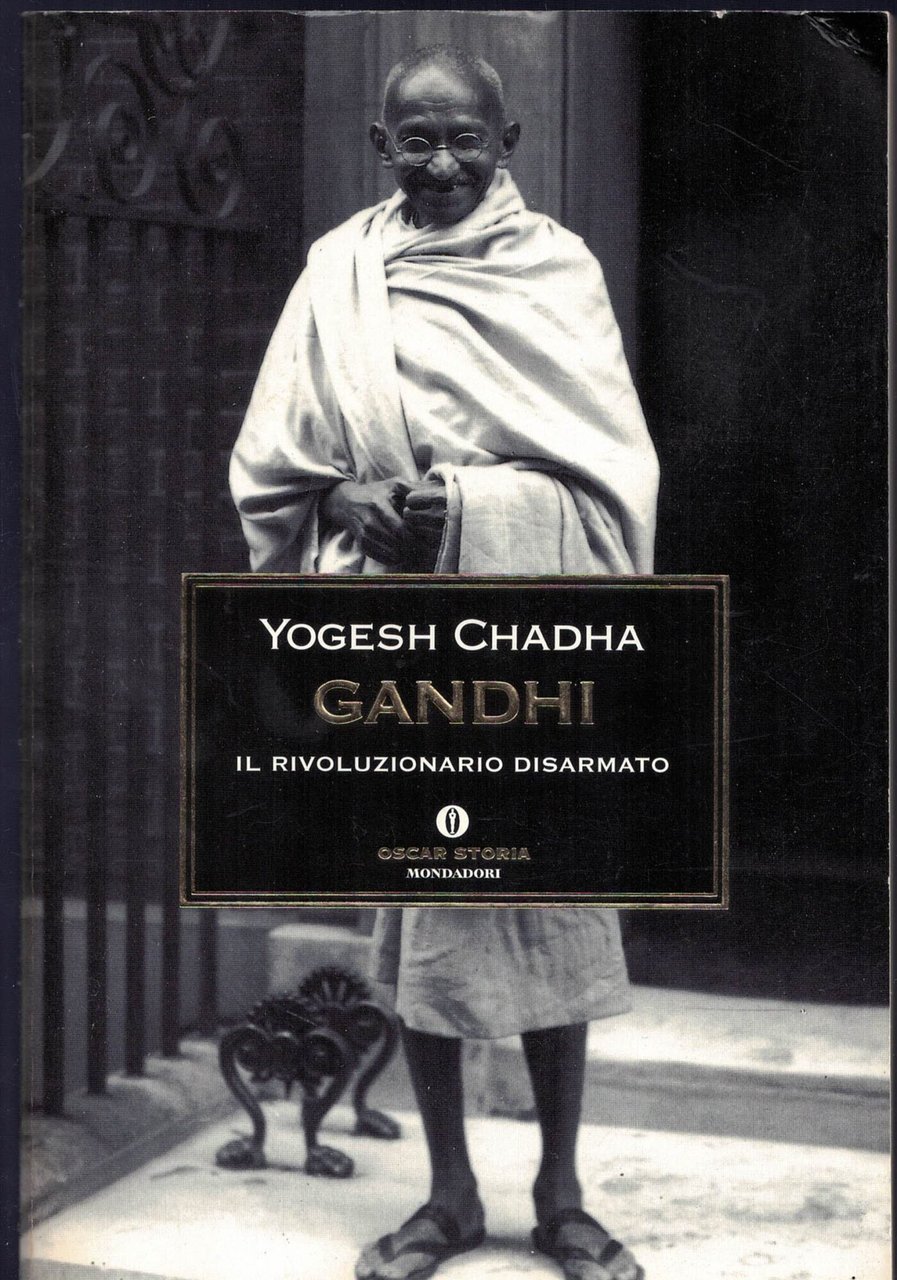 Gandhi: Il rivoluzionario disarmato