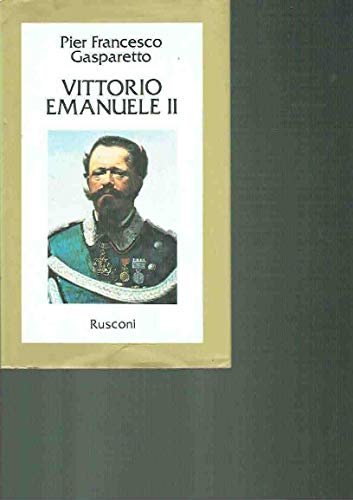 Gasparetto - VITTORIO EMANUELE II