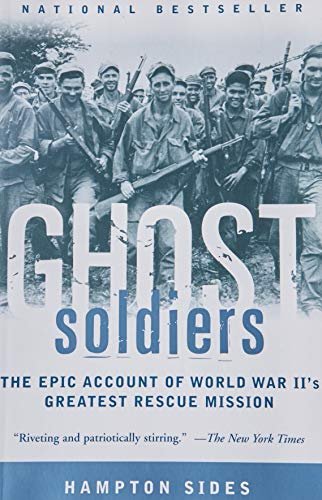 Ghost Soldiers: The Epic Account of World War Ii's Greatest …