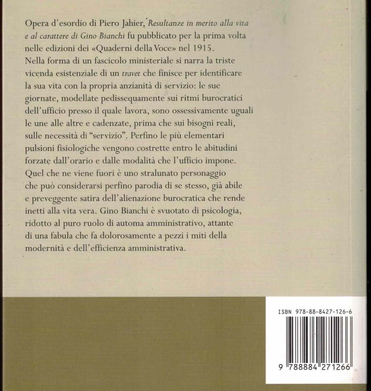 Gino Bianchi. Resultanze in merito alla vita e al carattere