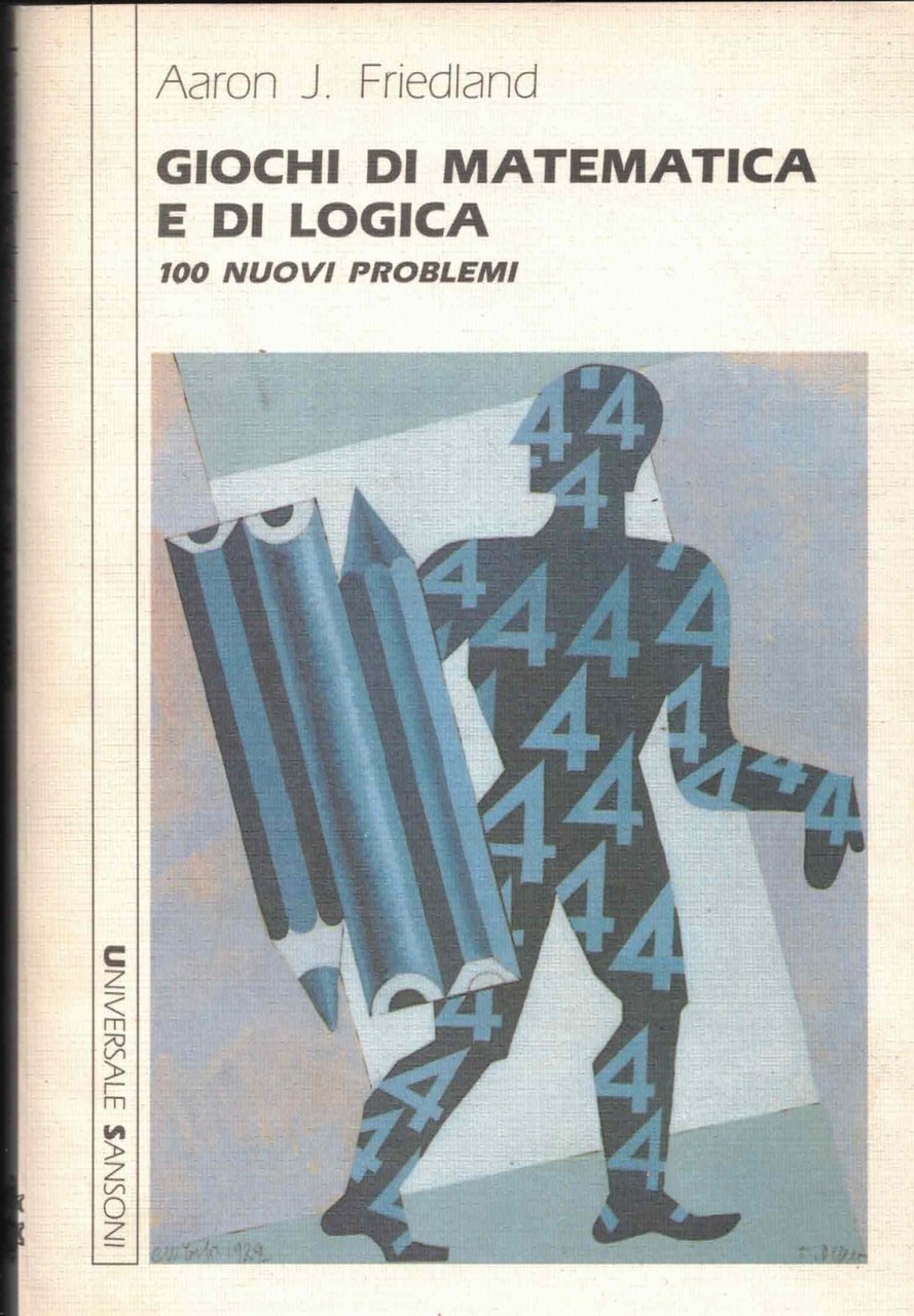 Giochi di matematica e di logica : 100 nuovi problemi