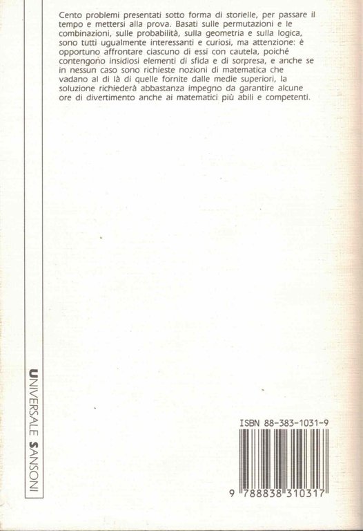Giochi di matematica e di logica : 100 nuovi problemi