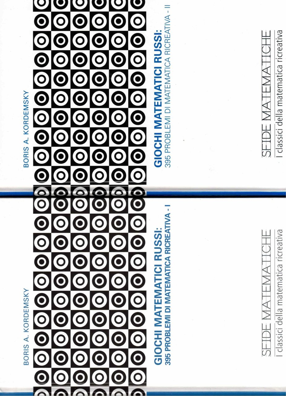 Giochi matematici Russi:395 problemi di matematica ricreativa I-II