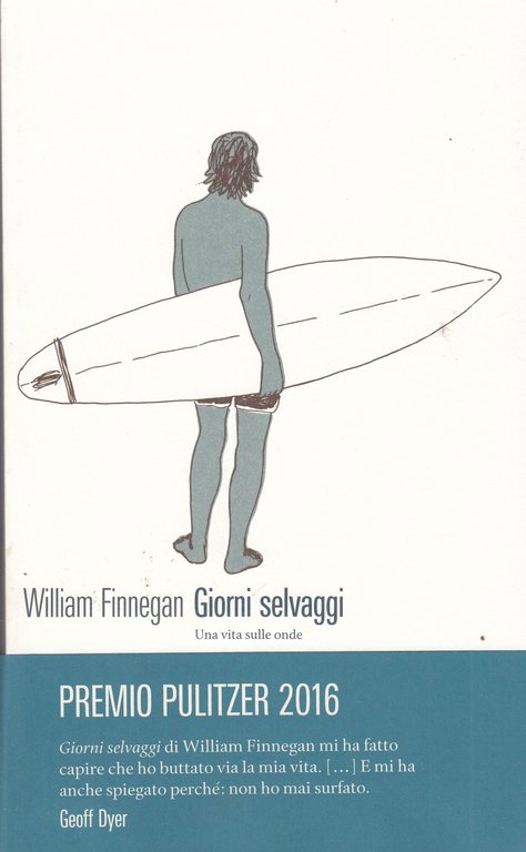 Giorni selvaggi. Una vita sulle onde | Immagine Gallery 2