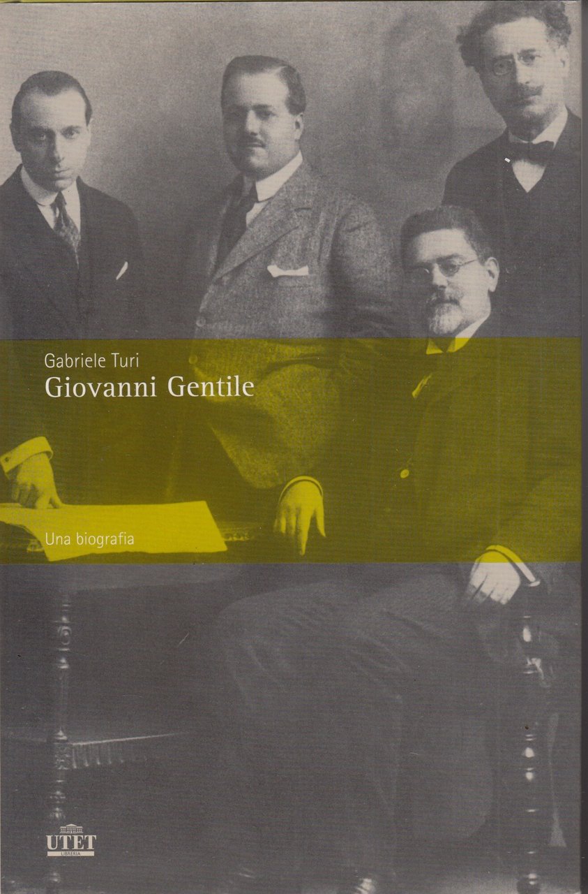 Giovanni Gentile. Una biografia